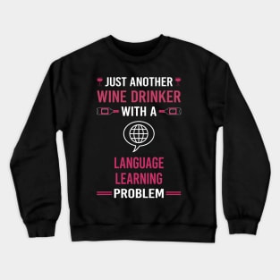 Wine Drinker Language Learning Crewneck Sweatshirt